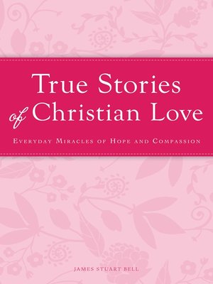 cover image of True Stories of Christian Love